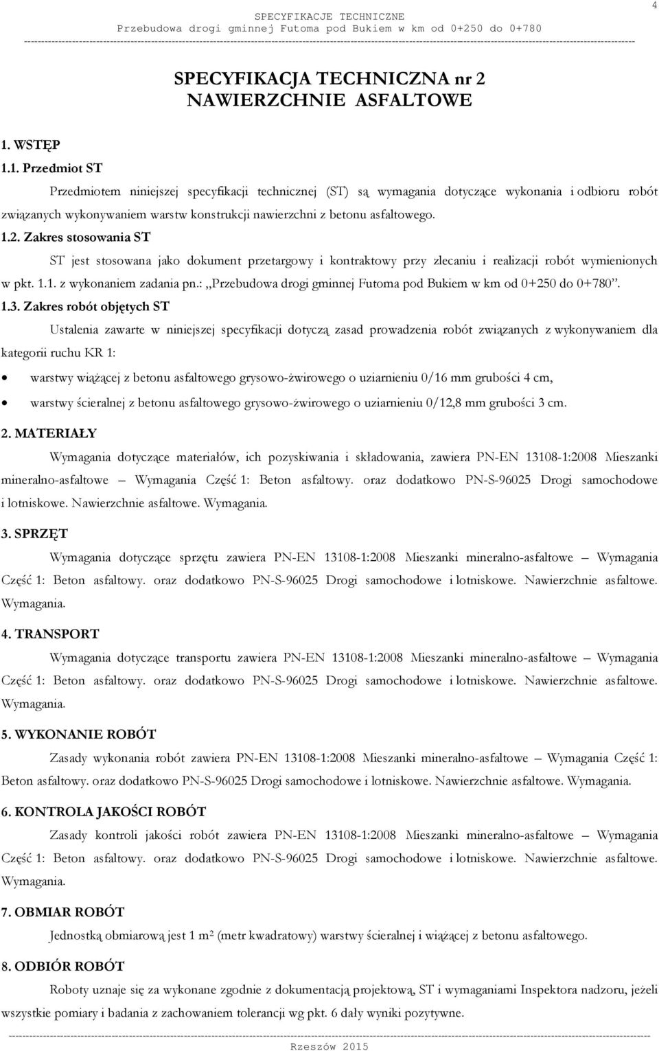 TECHNICZNA nr 2 NAWIERZCHNIE ASFALTOWE 1.