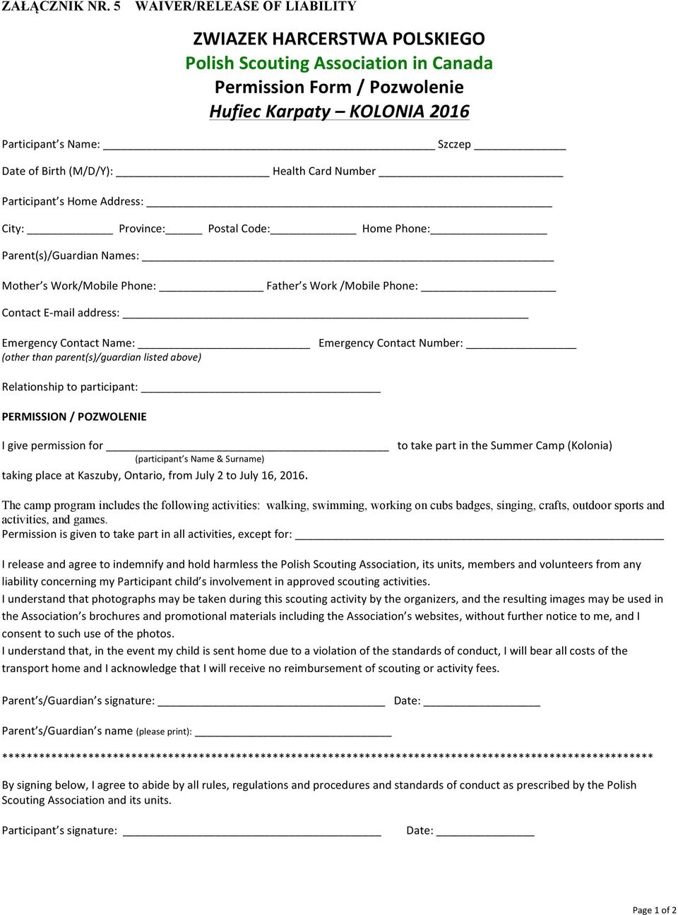(M/D/Y): Health Card Number Participant s Home Address: City: Province: Postal Code: Home Phone: Parent(s)/Guardian Names: Mother s Work/Mobile Phone: Father s Work /Mobile Phone: Contact E- mail