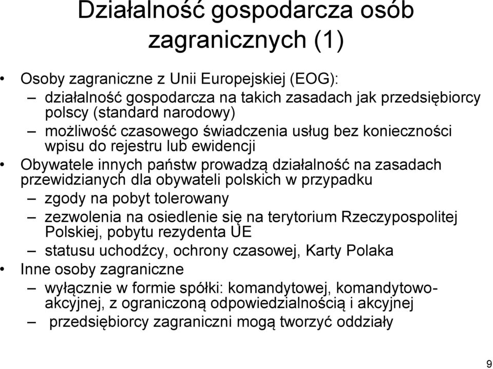 obywateli polskich w przypadku zgody na pobyt tolerowany zezwolenia na osiedlenie się na terytorium Rzeczypospolitej Polskiej, pobytu rezydenta UE statusu uchodźcy, ochrony