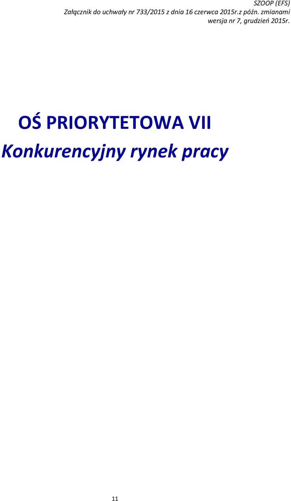 VII