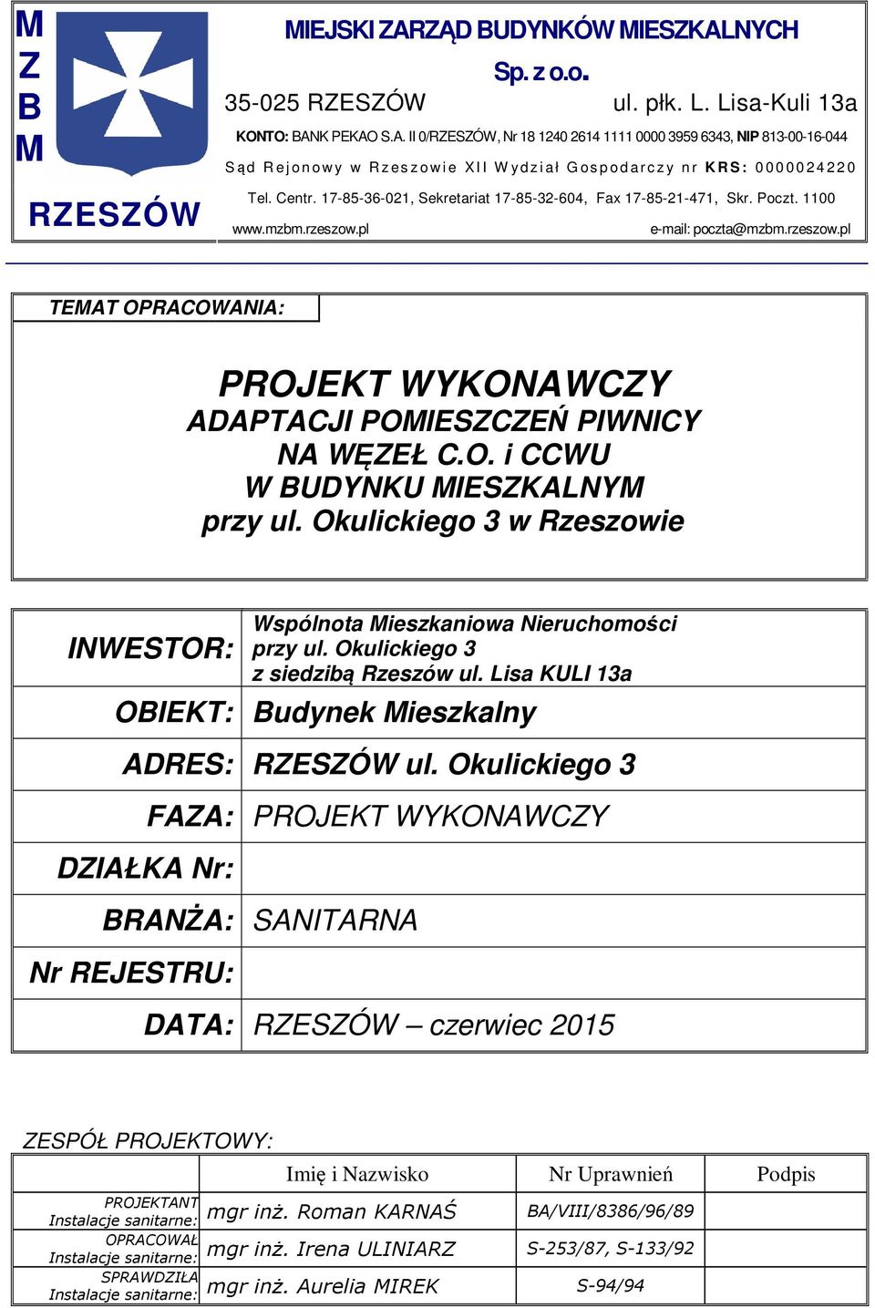 NYCH Sp. z o.o. 35-025 RZESZÓW ul. płk. L. Lisa-Kuli 13a KONTO: BAN