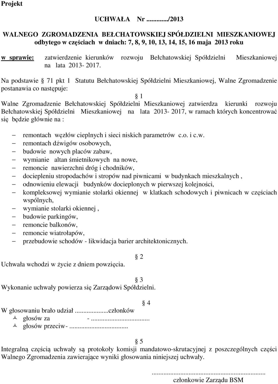 Mieszkaniowej na lata 2013-2017.