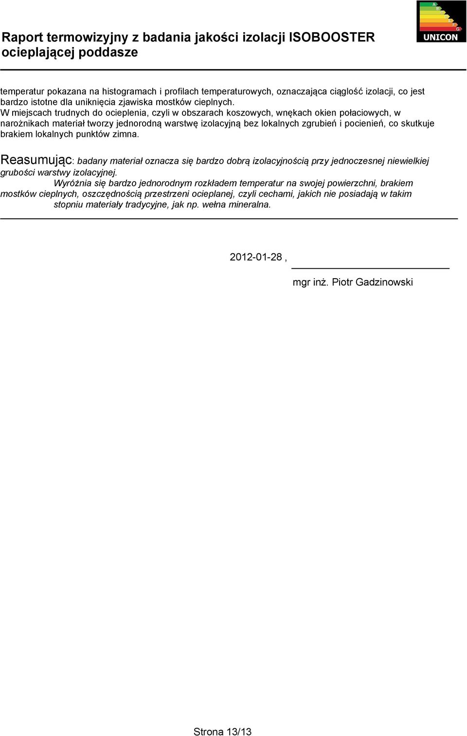 uniknięcia zjawiska mostków cieplnych.