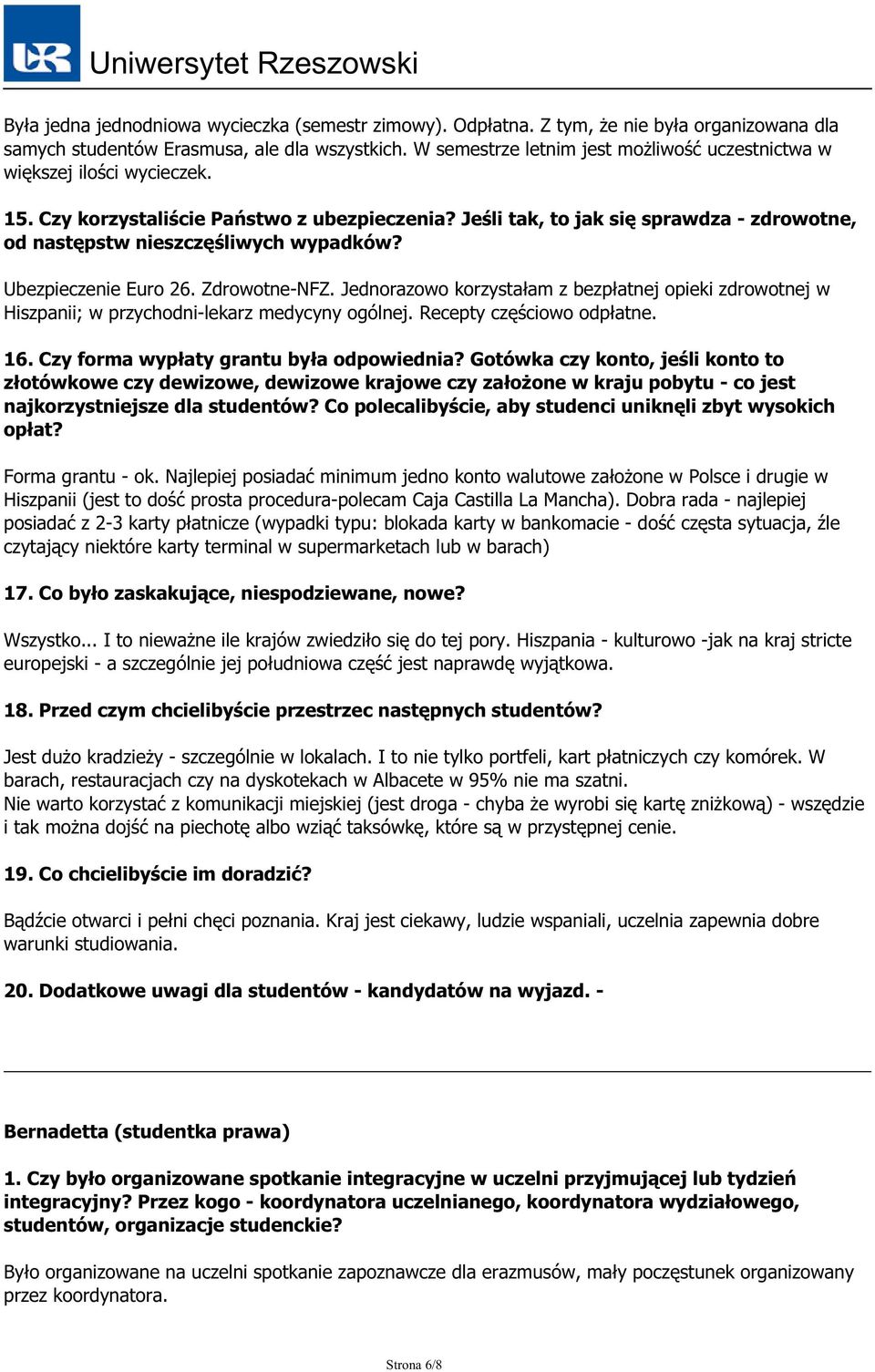 Jeśli tak, to jak się sprawdza - zdrowotne, od następstw nieszczęśliwych wypadków? Ubezpieczenie Euro 26. Zdrowotne-NFZ.