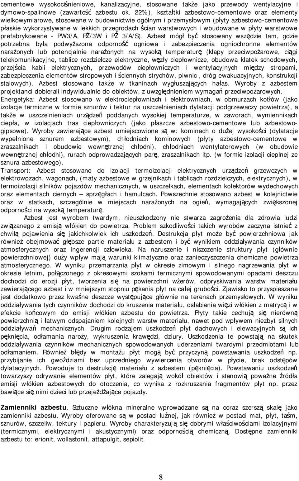 wbudowane w płyty warstwowe prefabrykowane - PW3/A, PŻ/3W i PŻ 3/A/S).