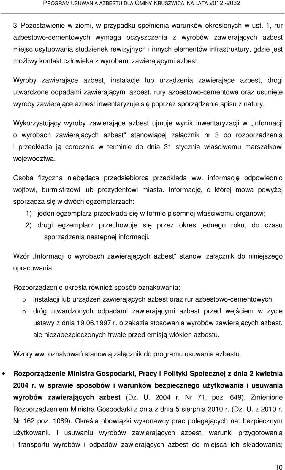 wyrobami zawierającymi azbest.
