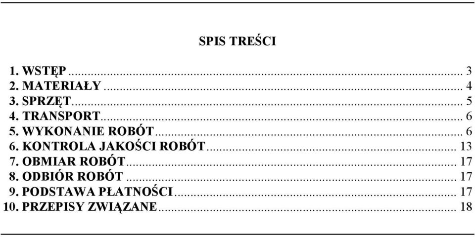 KONTROLA JAKOŚCI ROBÓT... 13 7. OBMIAR ROBÓT... 17 8.