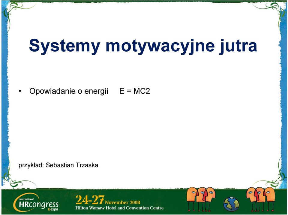 energii E = MC2