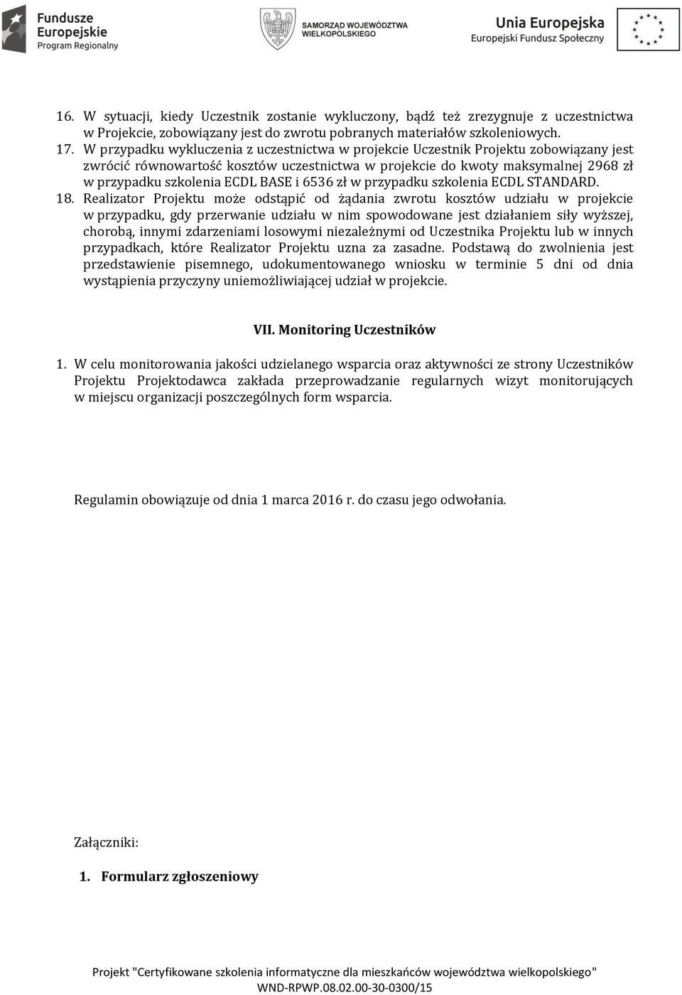 BASE i 6536 zł w przypadku szkolenia ECDL STANDARD. 18.