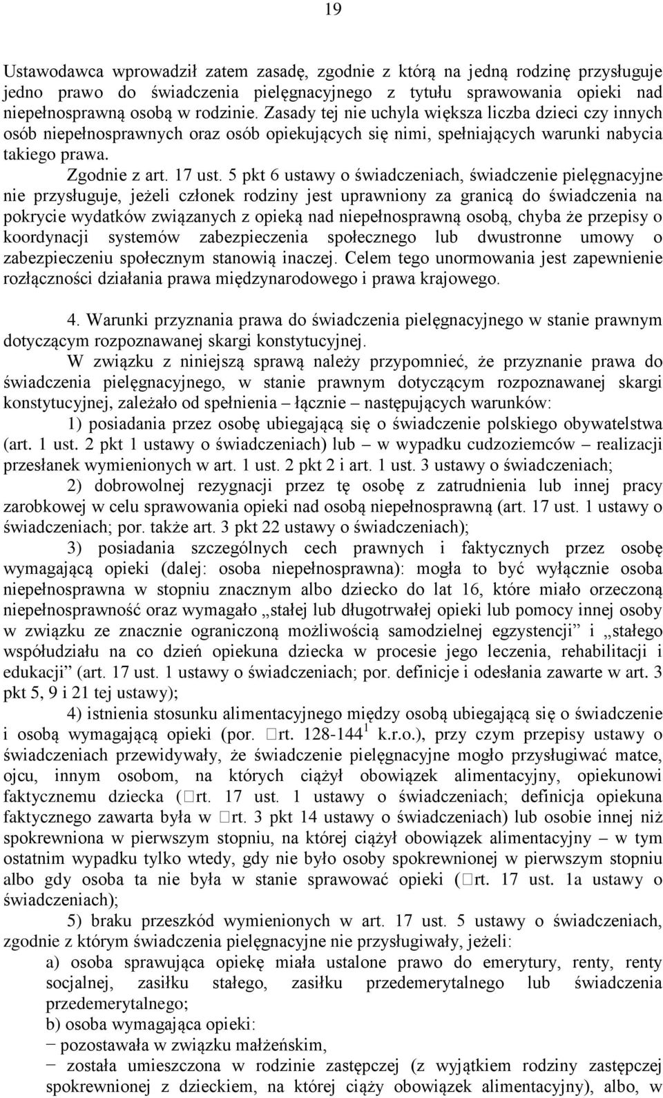 3 pkt 5, 9 i 21 tej ustawy); 4) rt. 128-144 1 k.r.o.