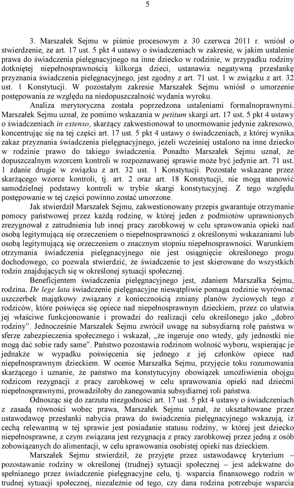 celu sprawowania opieki nad wszystkich rodzina.