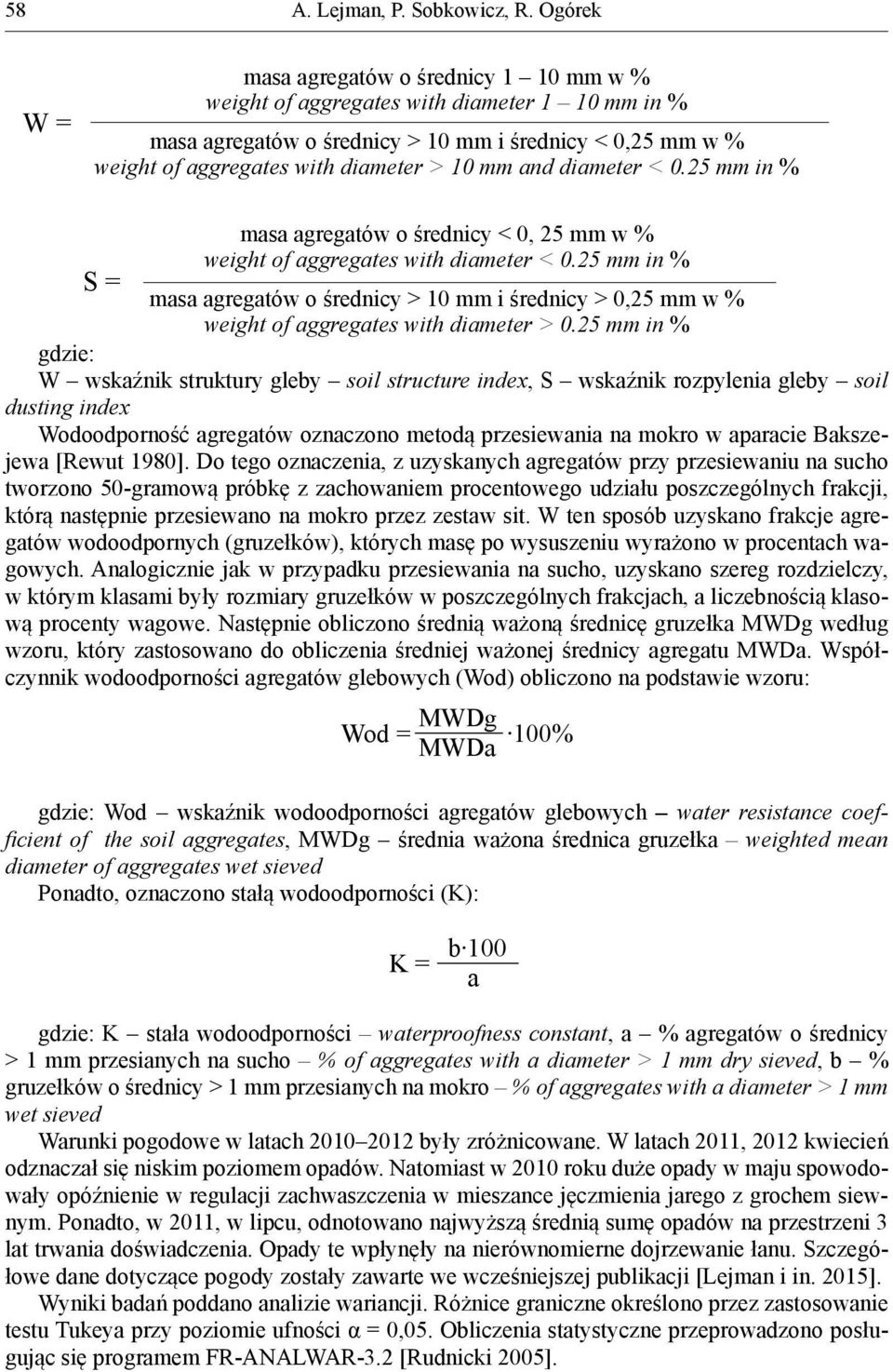 25 mm in % masa agregatów o średnicy > 10 mm i średnicy > 0,25 mm w % weight of aggregates with diameter > 0.