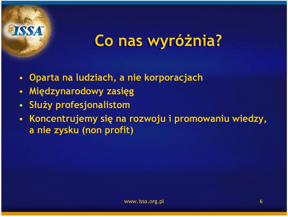 Międzynarodowy zasięg SłuŜy profesjonalistom