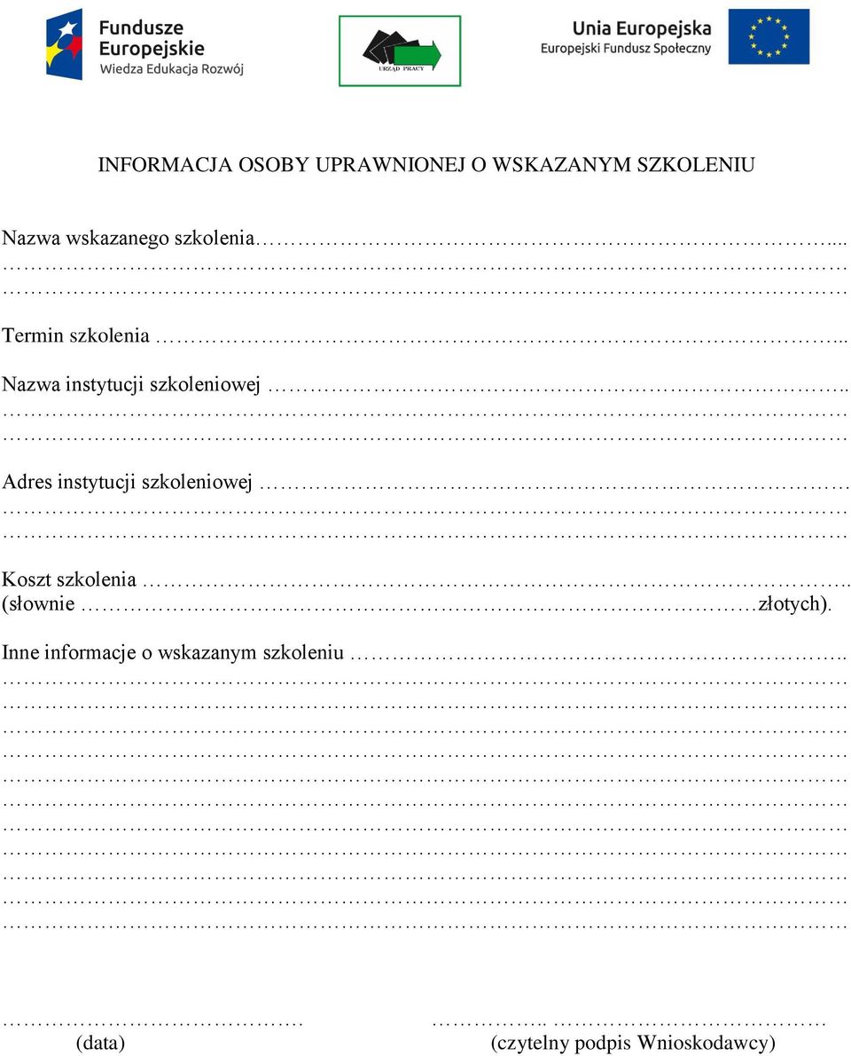 . Adres instytucji szkoleniowej Koszt szkolenia.. (słownie złotych).