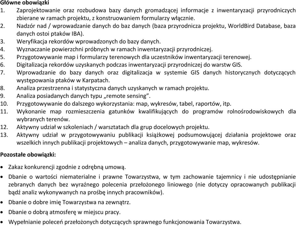 Wyzncznie powierzchni próbnych w rmch inwentryzcji przyrodniczej. 5. Przygotowywnie mp i formulrzy terenowych dl uczestników inwentryzcji terenowej. 6.
