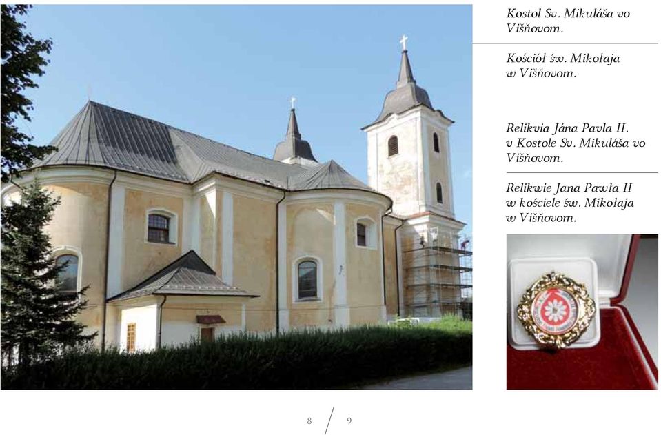 v Kostole Sv. Mikuláša vo Višňovom.