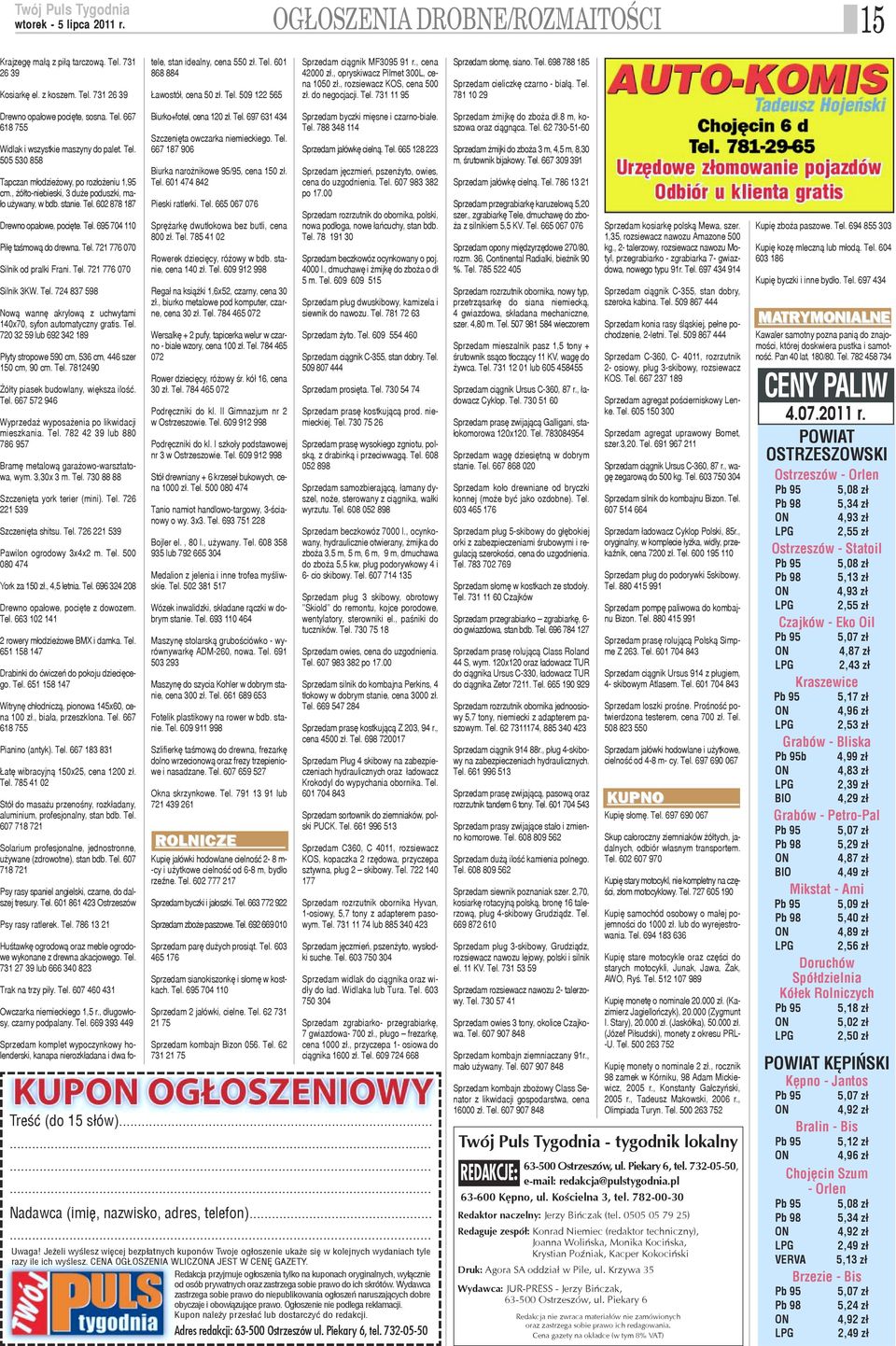 Tel. 667 618 755 Widlak i wszystkie maszyny do palet. Tel. 505 530 858 Tapczan m³odzie owy, po roz³o eniu 1,95 cm., ó³to-niebieski, 3 du e poduszki, ma- ³o u ywany, w bdb. stanie. Tel. 602 878 187 Drewno opa³owe, pociête.