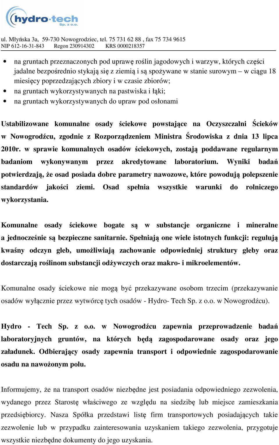 Nowogrodźcu, zgodnie z Rozporządzeniem Ministra Środowiska z dnia 13 lipca 2010r.