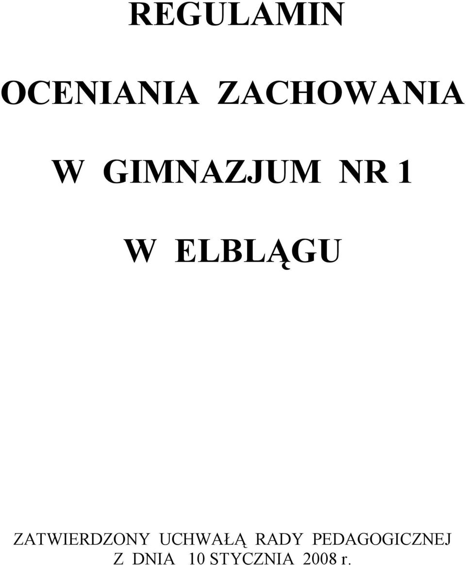 ZATWIERDZONY UCHWAŁĄ RADY