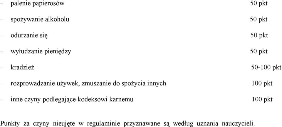 zmuszanie do spożycia innych 100 pkt inne czyny podlegające kodeksowi karnemu