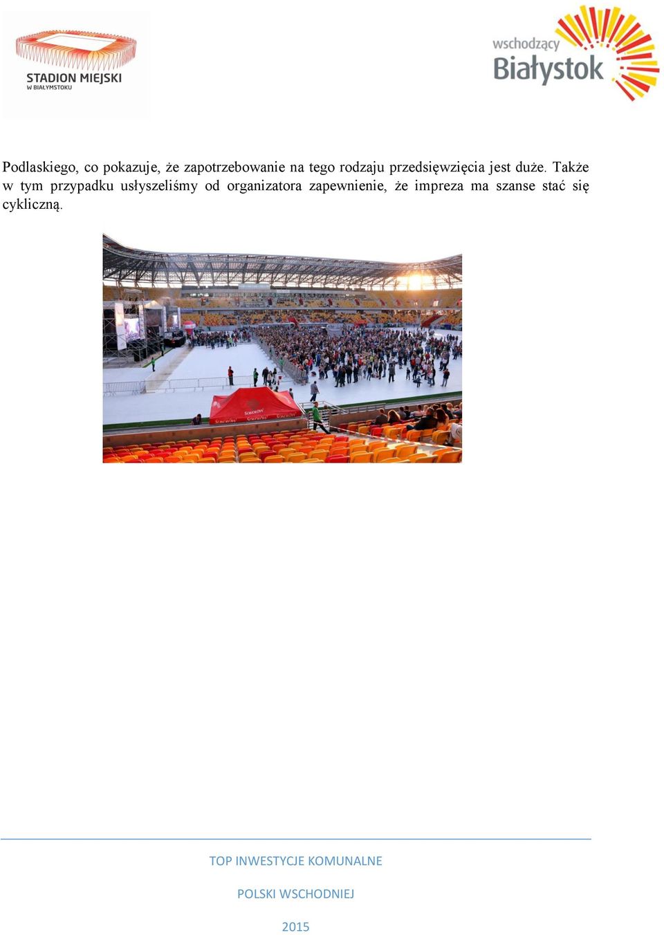 Także w tym przypadku usłyszeliśmy od