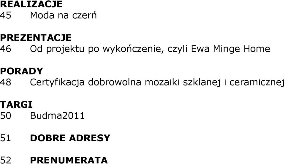 48 Certyfikacja dobrowolna mozaiki szklanej i