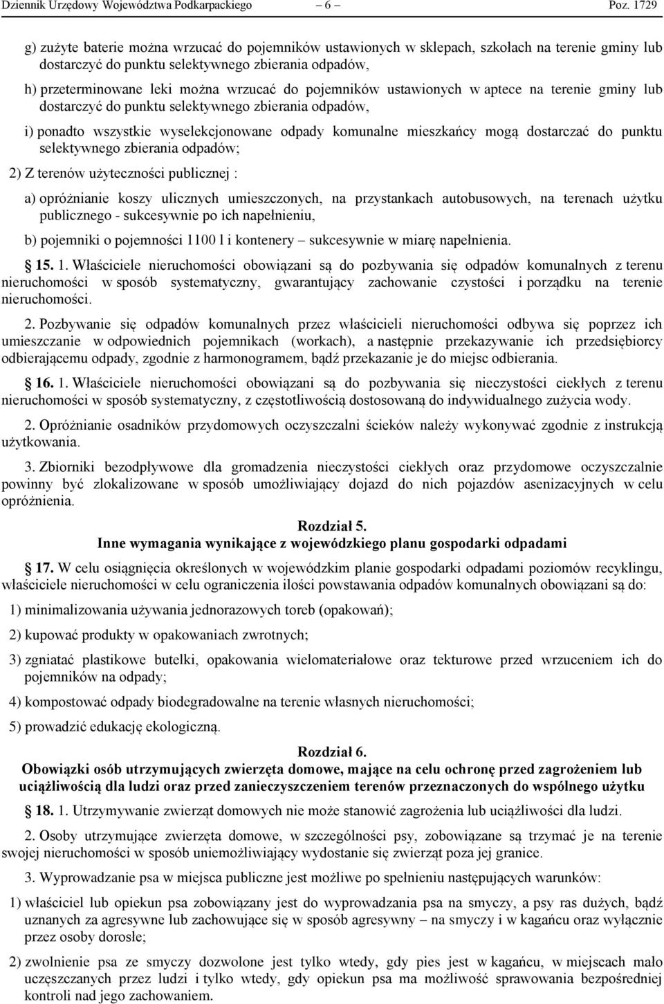 pojemników ustawionych w aptece na terenie gminy lub dostarczyć do punktu selektywnego zbierania odpadów, i) ponadto wszystkie wyselekcjonowane odpady komunalne mieszkańcy mogą dostarczać do punktu