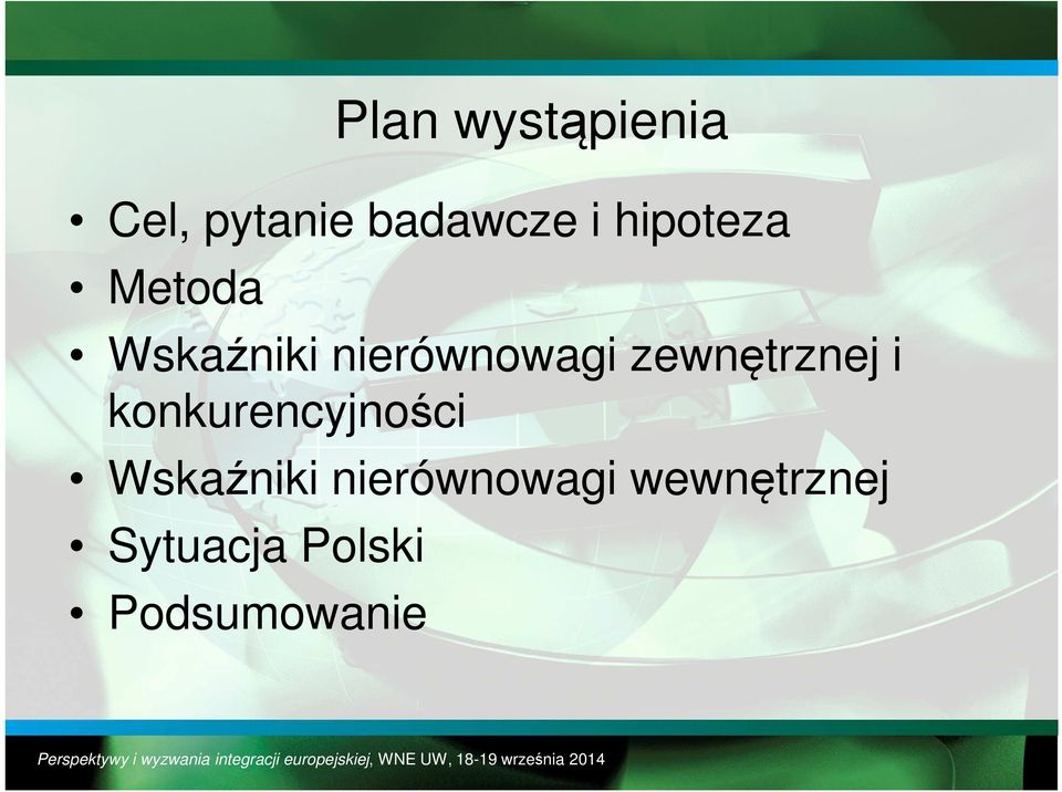 zewnętrznej i konkurencyjności Wskaźniki