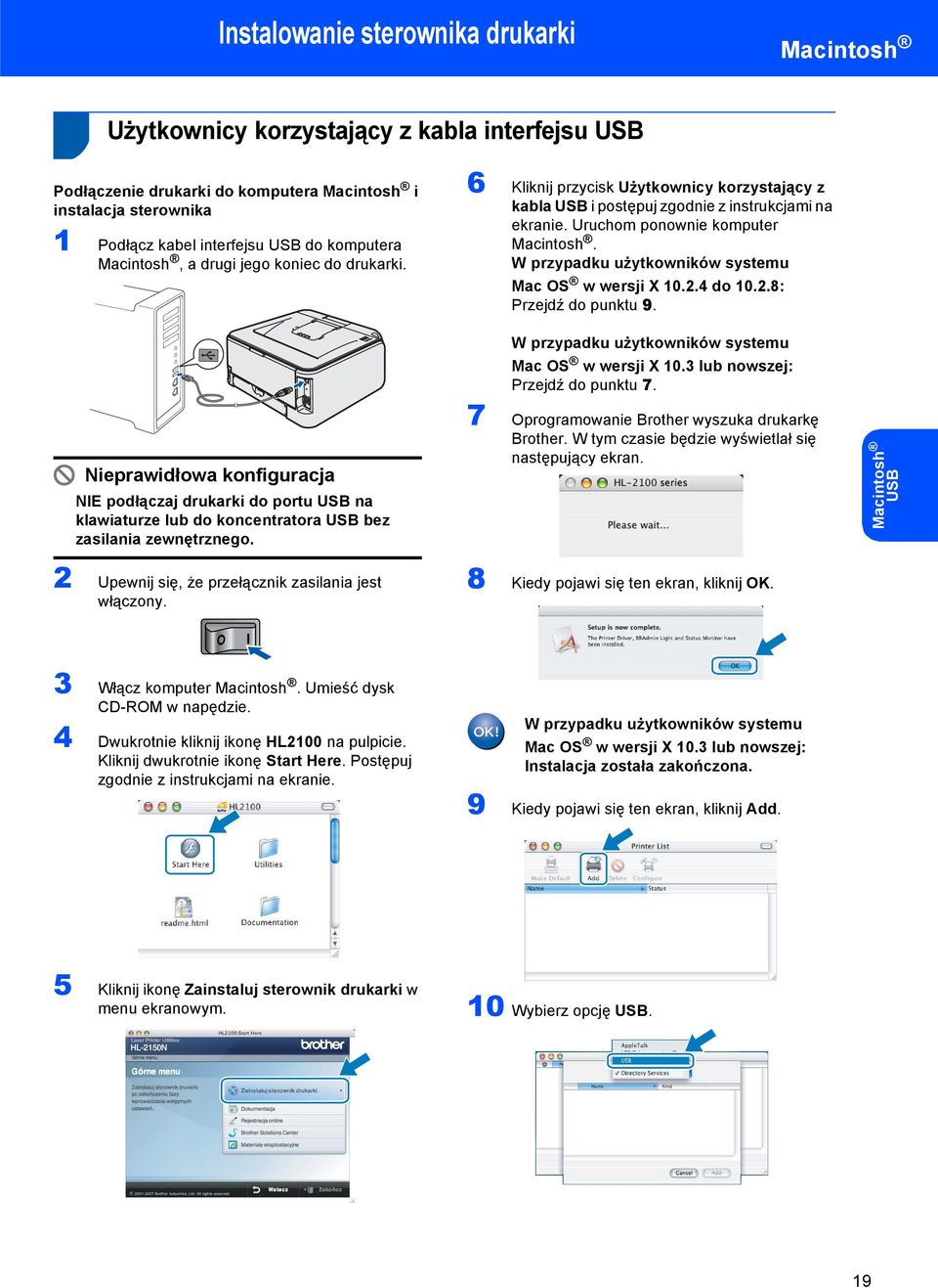 W przypadku użytkowników systemu Mac OS w wersji X 0.2.4 do 0.2.8: Przejdź do punktu 9.