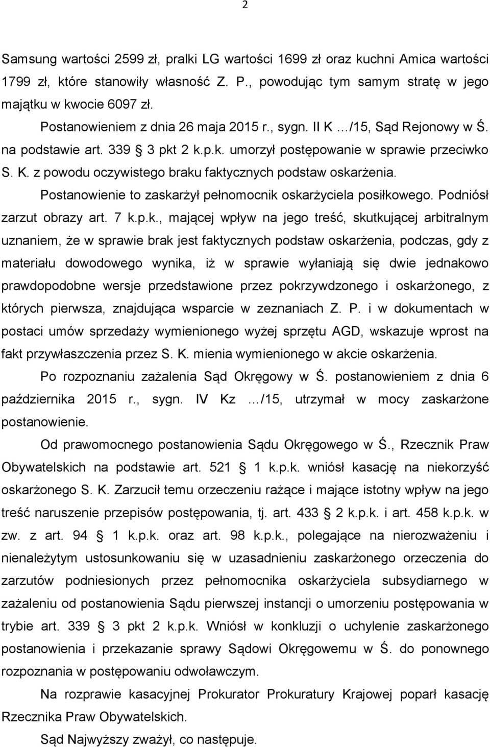 Postanowienie to zaska