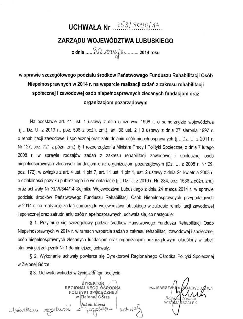 1 ustawy z dnia 5 czerwca 1998 r. o samorzadzie wojewodztwa (j.t. Dz. U. z 2013 r., poz. 596 z pozn. zm.), art. 36 ust, 2 i 3 ustawy z dnia 27 sierpnia 1997 r.