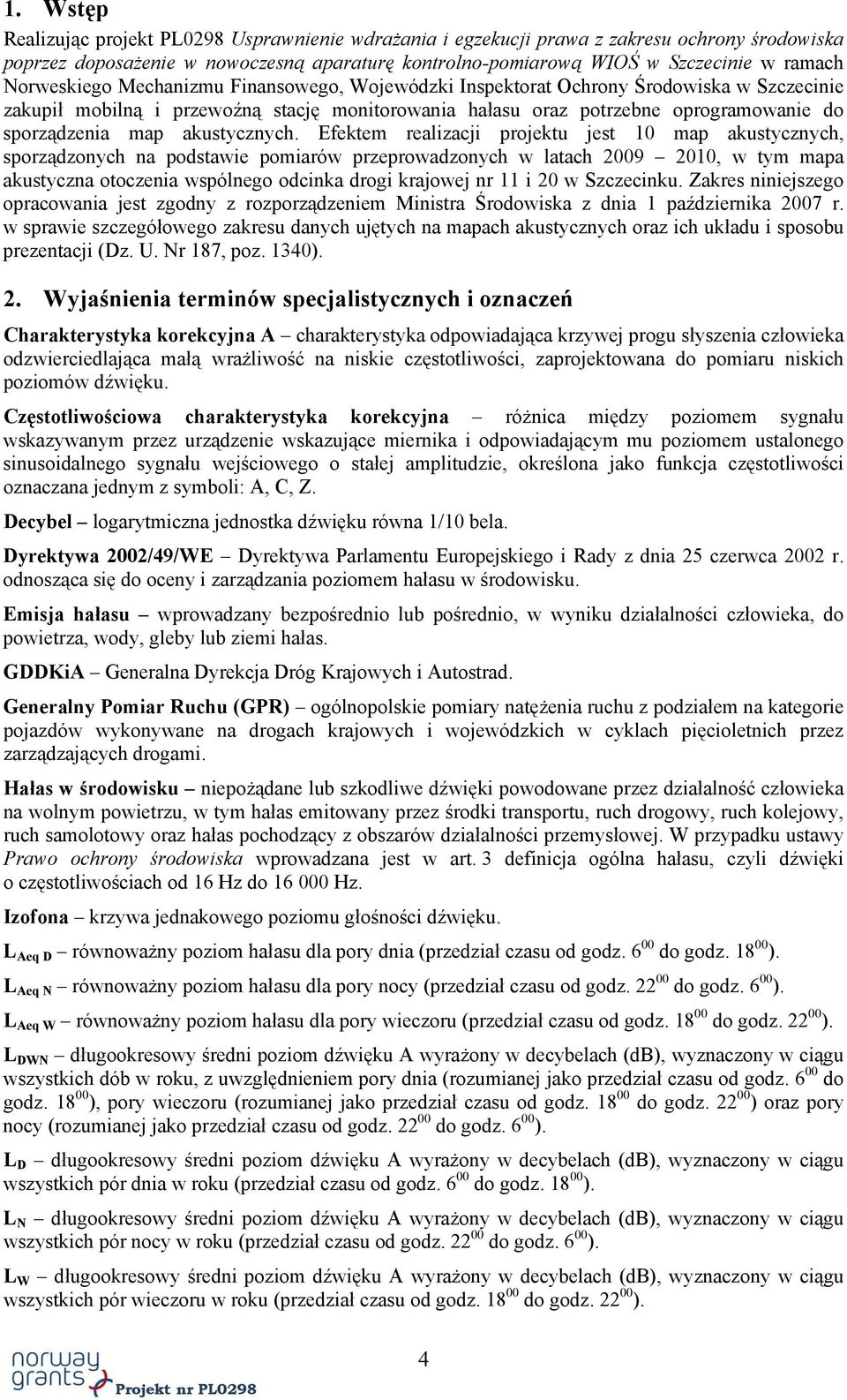 akustycznych.