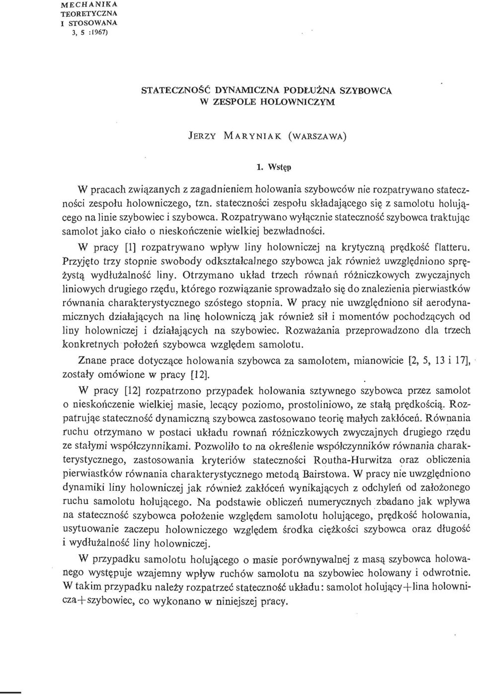 statecznoś ci zespołu składają cego się z samolotu holują - cego na linie szybowiec i szybowca.