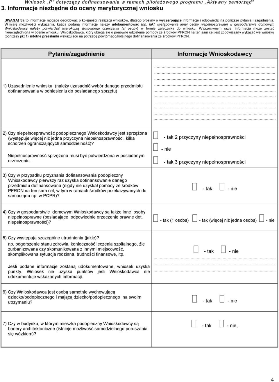 W miarę możliwości wykazania, każdą podaną informację należy udokumentować (np.