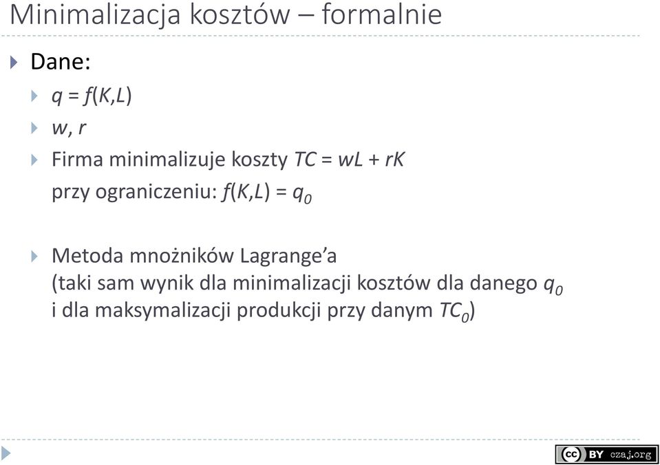 Metoda mnożników agrange a (taki sam wynik dla minimalizacji