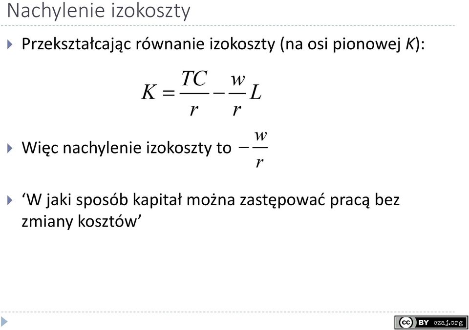 nachylenie izokoszty to W jaki sposób kapitał