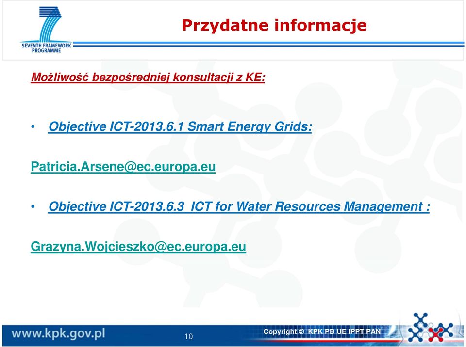 Arsene@ec.europa.eu Objective ICT-2013.6.