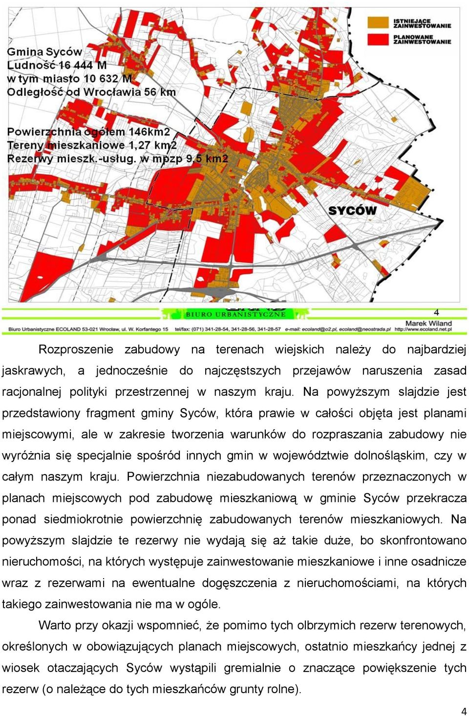 specjalnie spośród innych gmin w województwie dolnośląskim, czy w całym naszym kraju.