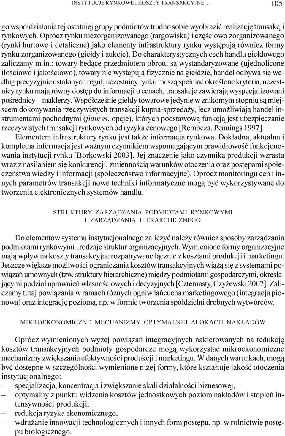 Do charakterystycznych cech handlu gie³dowego zaliczamy m.in.