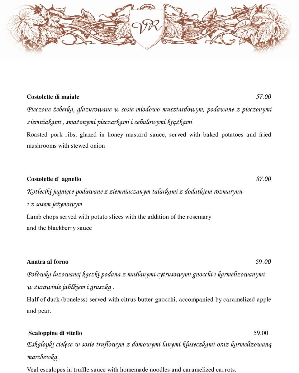 with baked potatoes and fried mushrooms with stewed onion Costolette d` agnello 87.