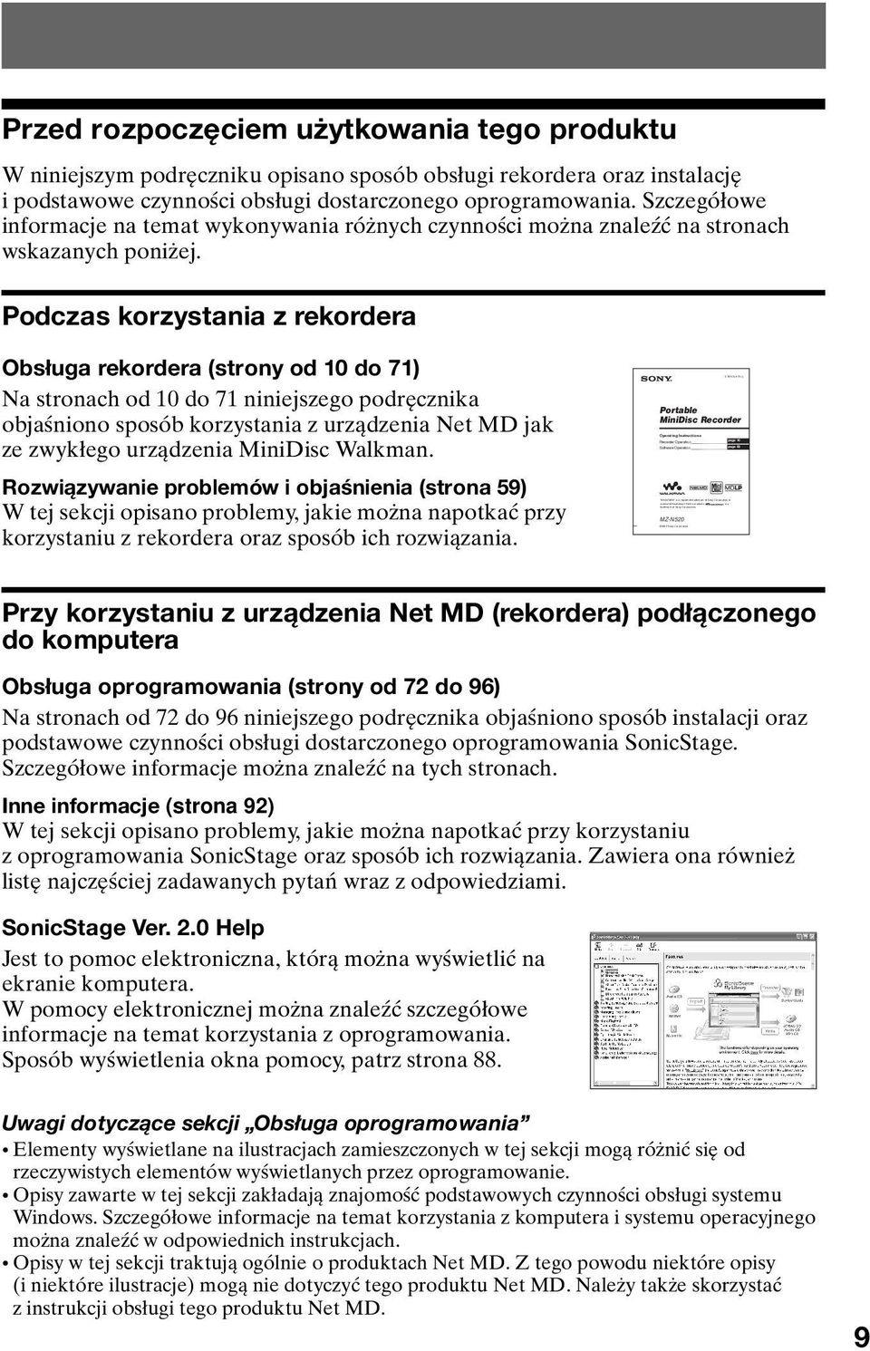 2002 Sony Corporation Przed rozpoczęciem użytkowania tego produktu W niniejszym podręczniku opisano sposób obsługi rekordera oraz instalację i podstawowe czynności obsługi dostarczonego