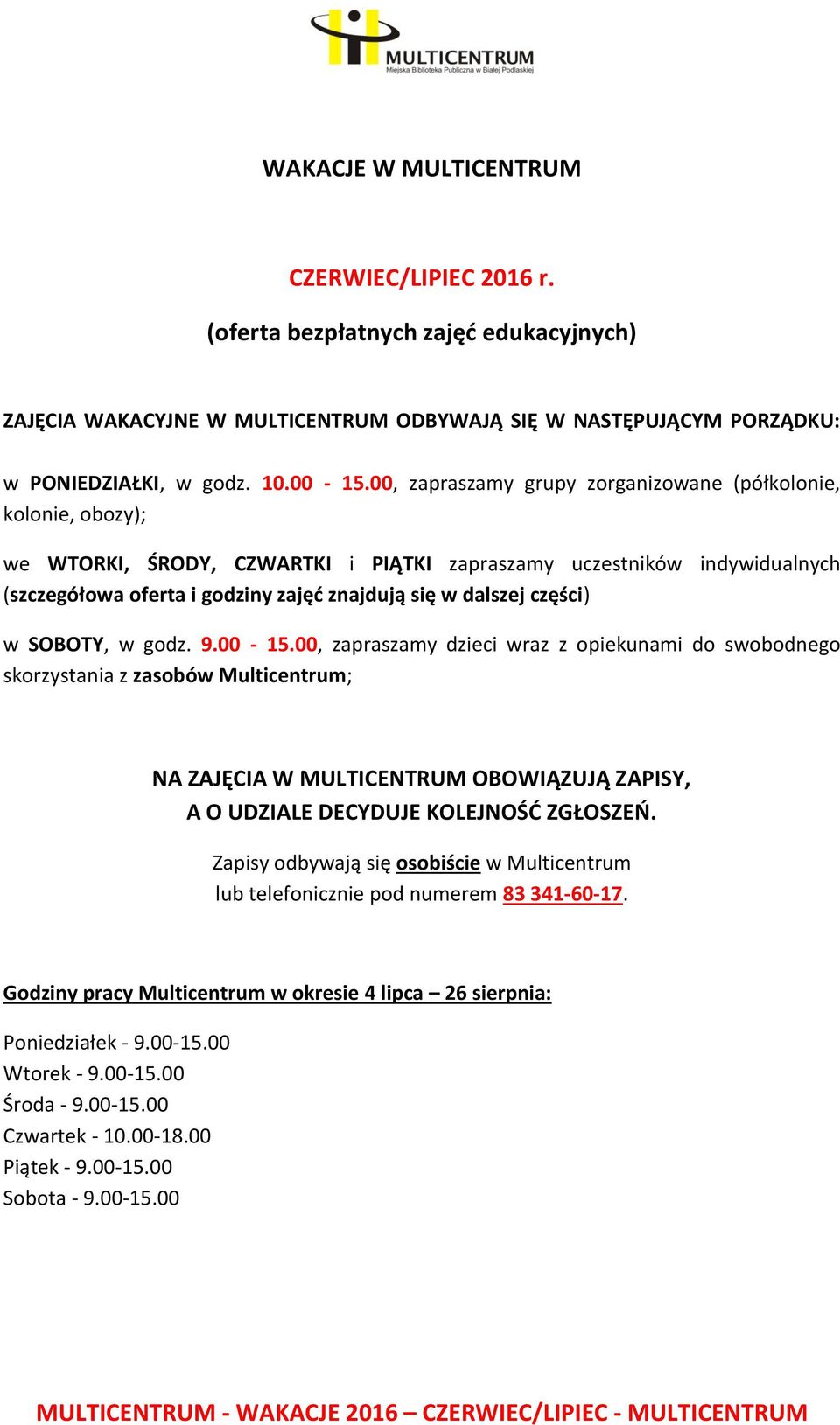 części) w SOBOTY, w godz. 9.00-15.
