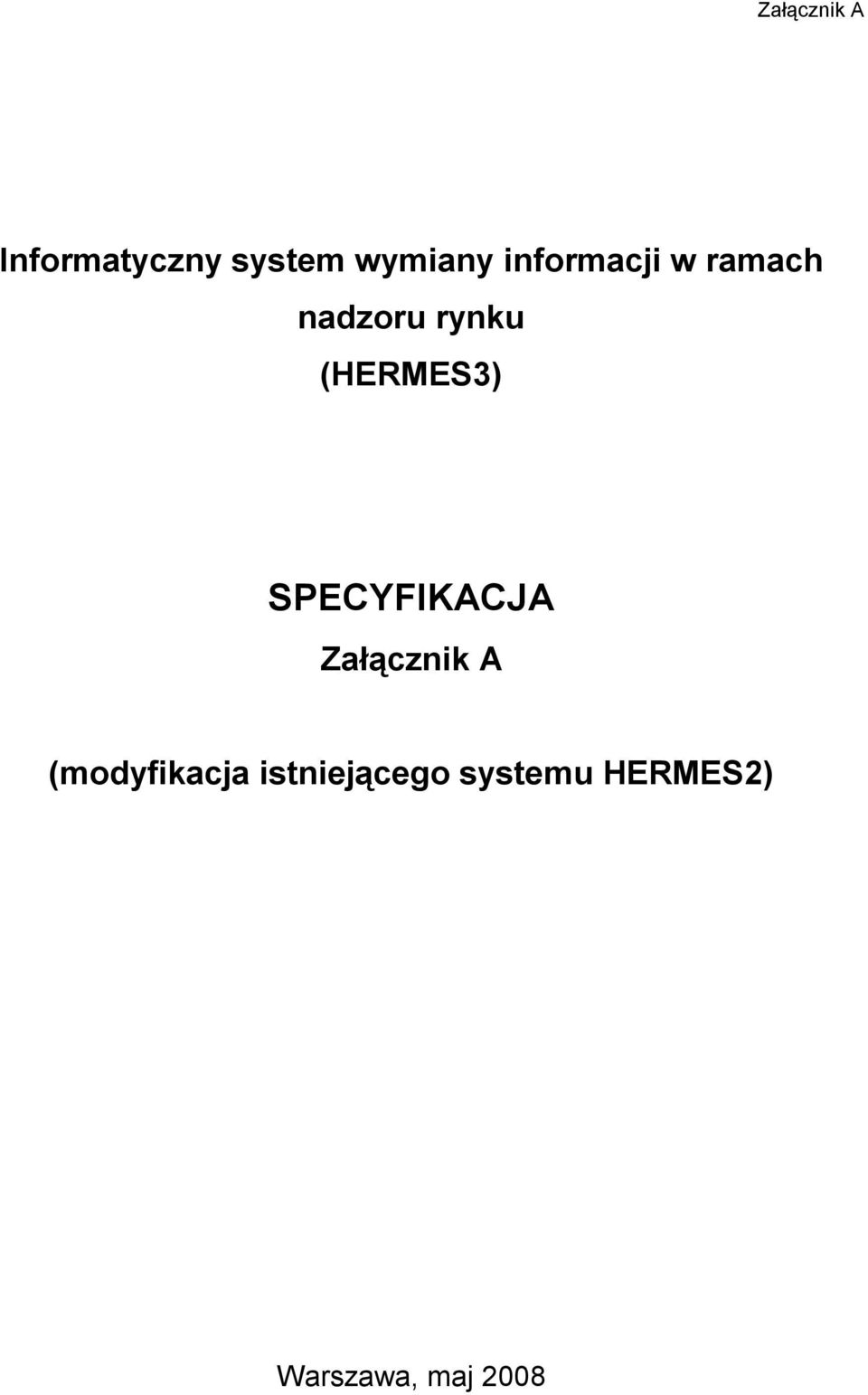 SPECYFIKACJA Załącznik A (modyfikacja