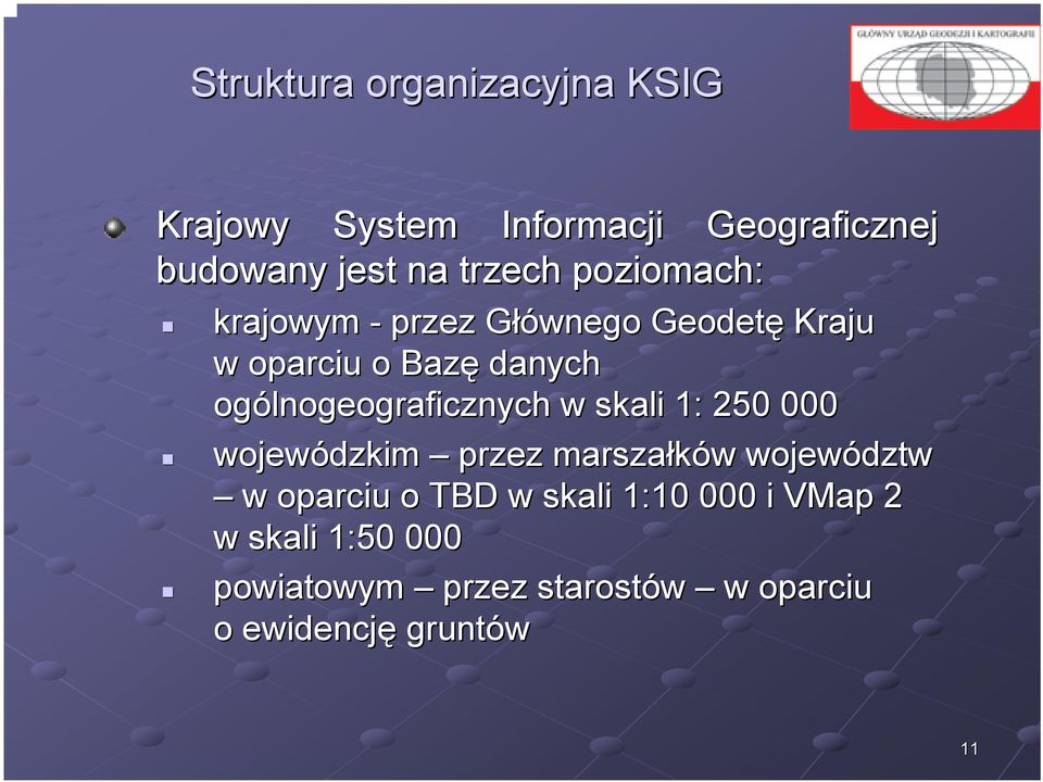 ogólnogeograficznych w skali 1: 250 000 wojewódzkim przez marszałków w województw w oparciu