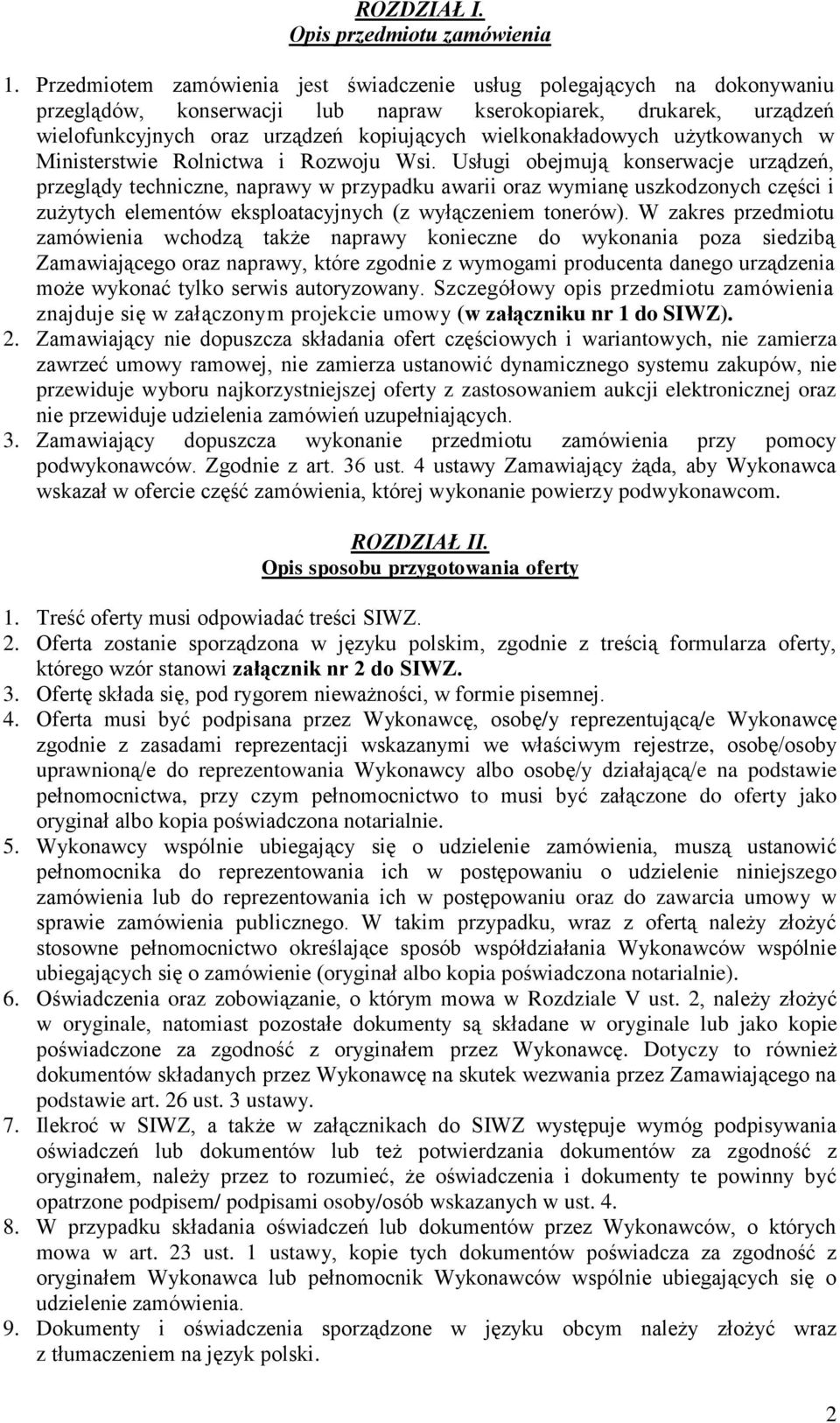 wielkonakładowych użytkowanych w Ministerstwie Rolnictwa i Rozwoju Wsi.