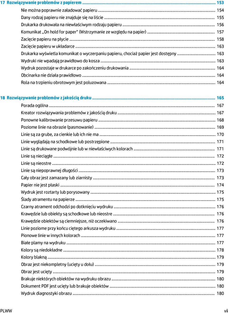 .. 163 Drukarka wyświetla komunikat o wyczerpaniu papieru, chociaż papier jest dostępny... 163 Wydruki nie wpadają prawidłowo do kosza... 163 Wydruk pozostaje w drukarce po zakończeniu drukowania.