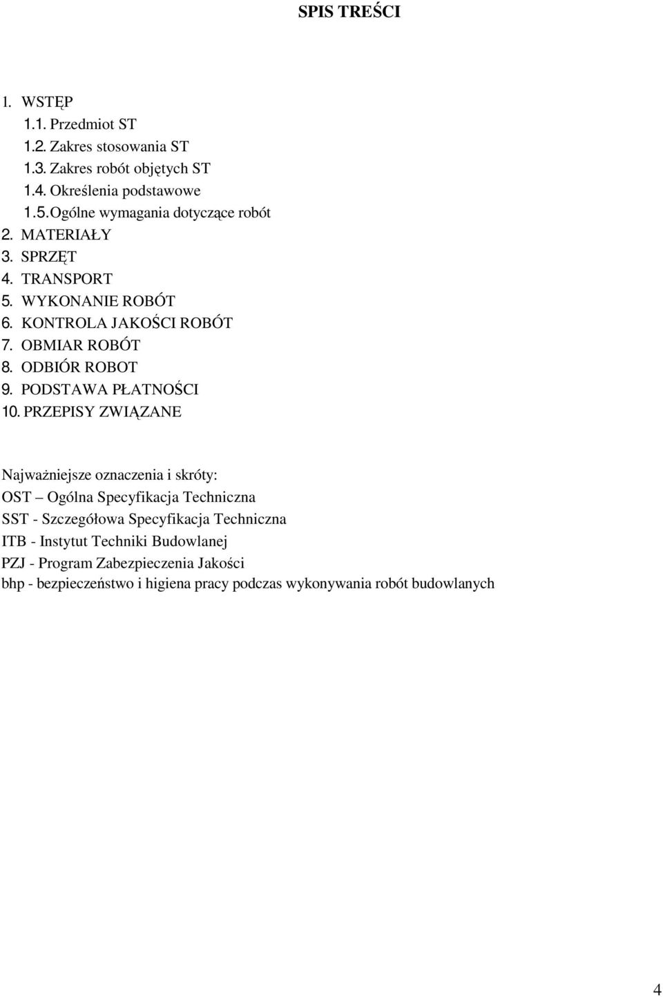 ODBIÓR ROBOT 9. PODSTAWA PŁATNOŚCI 10.