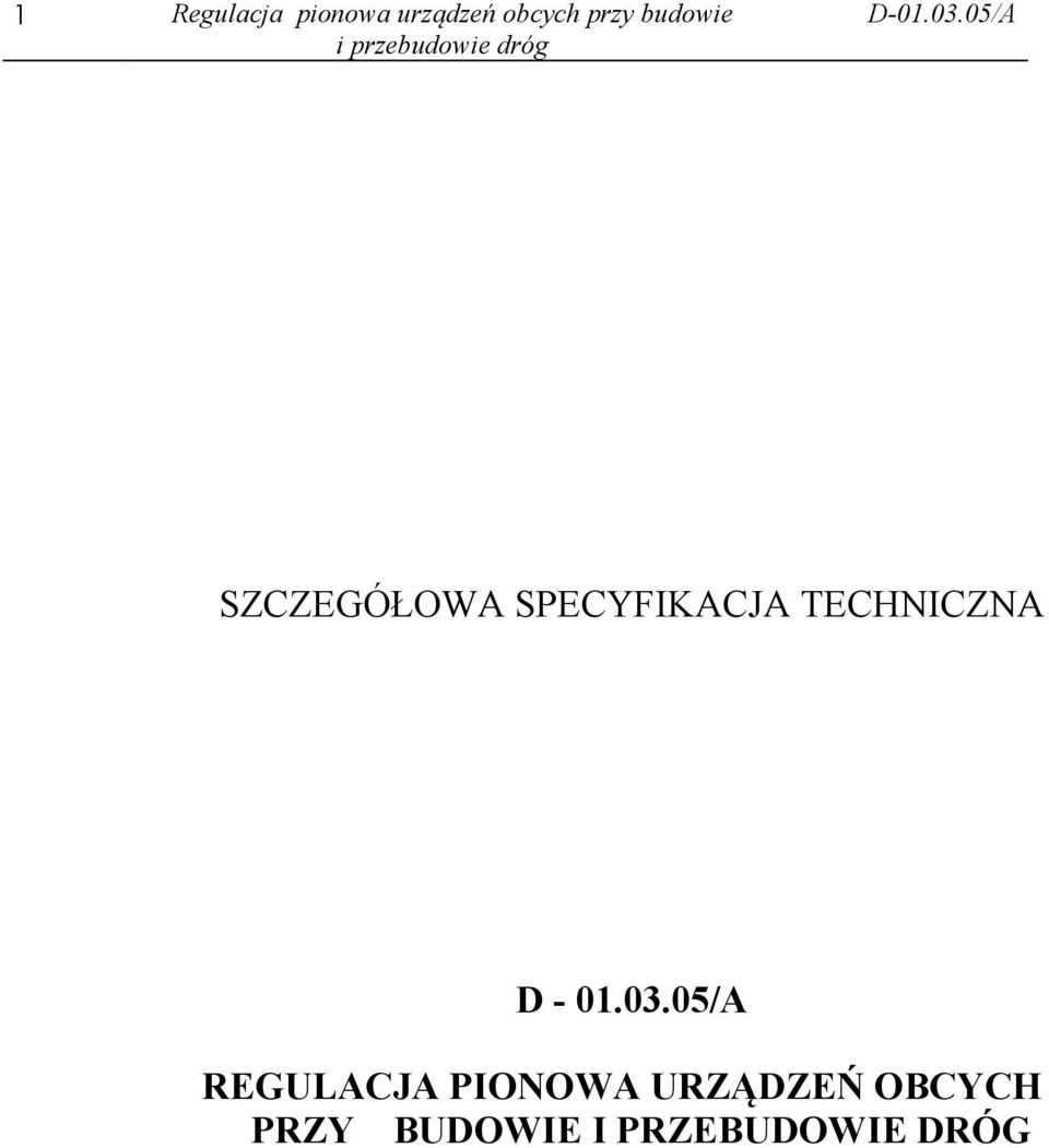 05/A SZCZEGÓŁOWA SPECYFIKACJA TECHNICZNA D - 01.