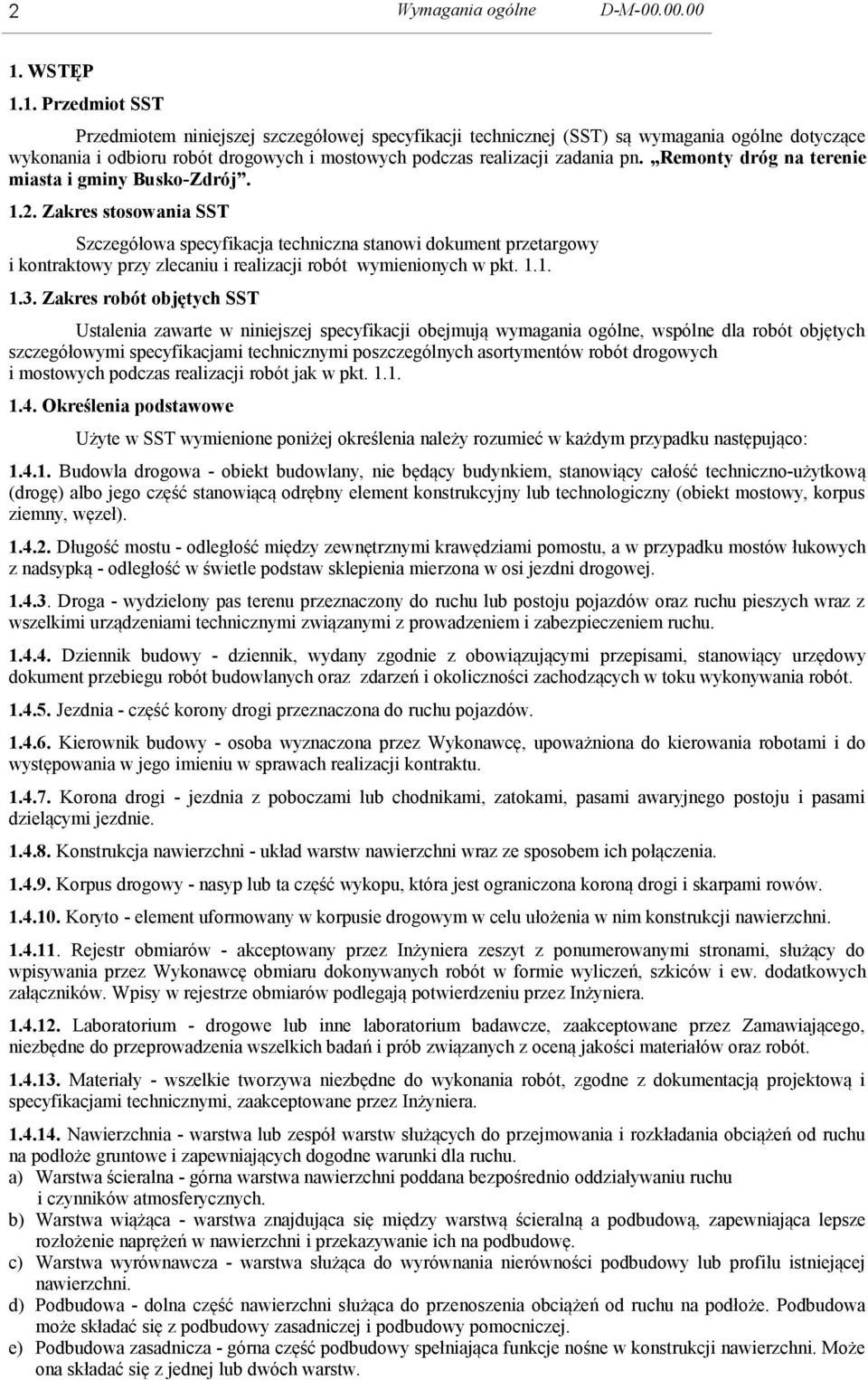 Remonty dróg na terenie miasta i gminy Busko-Zdrój. 1.2.