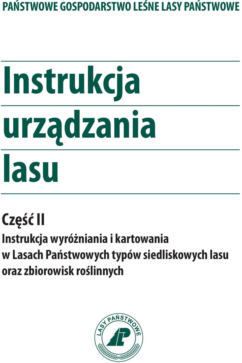 wyróżniania i kartowania w Lasach Państwowych